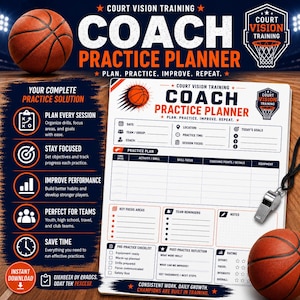 May include: A white basketball coach practice planner sheet with orange and navy blue text and graphics. The planner includes sections for date, location, team, practice time, coach, session focus, goals, drills, key focus areas, team reminders, notes, a pre-practice checklist, post-practice reflection, and a rating system. A silver whistle is attached to the side.