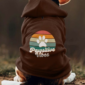Pawsitive Vibes Dog Hoodie, Hooded Pet Sweatshirt, Retro Design