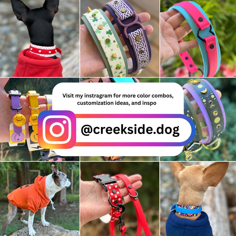 May include: A collection of dog collars featuring various patterns including hearts, shamrocks, Celtic knots, celestial motifs, and polka dots, along with solid colors, some with charms and buckles, and text reading Visit my instagram for more color combos, customization ideas, and inspo @creekside.dog
