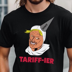 Anti Tariff shirt - Tariffied -  The Terrif-ier - Anti trump - No Tariffs - Against Tariff