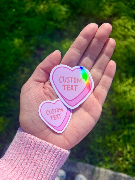 Custom Text | Heart Candy Sticker | Available in Gloss or Holographic Laminate
