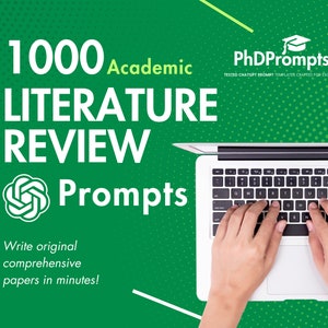 1000 Chat GPT Literature Review Writing Prompts for Students and Academics