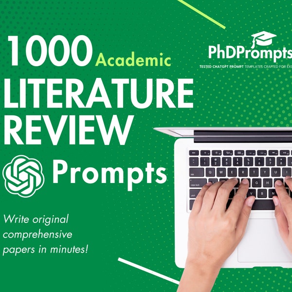 1000 Chat GPT Literature Review Writing Prompts for Students and Academics