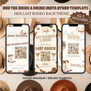 Può includere: Tre modelli digitali di storie Instagram per un addio al nubilato a tema rodeo. I design presentano cappelli da cowboy, stivali, cocktail e codici QR per i pagamenti Venmo. Il testo include BUY THE BRIDE A DRINK, ABIGAIL'S LAST RODEO e NASHVILLE, TN.
