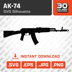 May include: A black silhouette of an AK-74 assault rifle. The image is labeled "AK-74 SVG Silhouette" and "30 Caliber Creations".