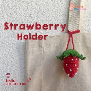 Erdbeere Häkelanleitung Erdbeere Halter, Amigurumi Anleitung PDF Muster, Anfänger Häkelanleitung Amigurumi, Geschenke häkeln