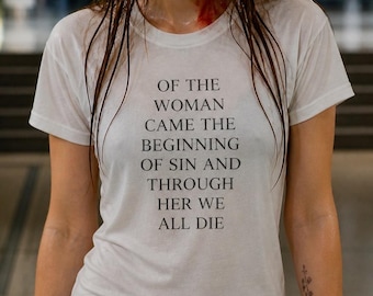 Lili shirt | 'Of the woman came the beginning of sin' T-Shirt