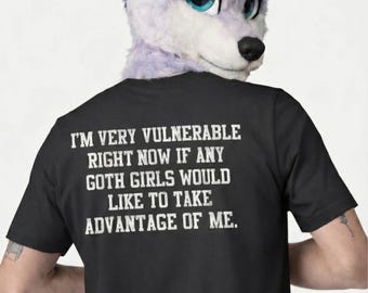I'm Very Vulnerable Goth T-Shirt: Soft Cotton Tee