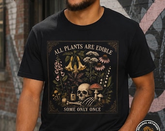 All Plants Are Edible Skull Mushroom Botanical T-Shirt | Dark Vintage Nature Design