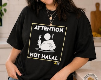 Attention Not Halal T-Shirt | Funny Text Religious Humor
