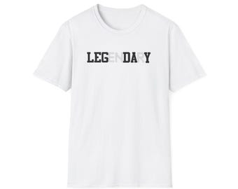 Legendary Leg Day Gym Shirt T-Shirt | Weight Training Fitness