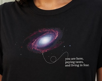 Galaxy Earth "You Are Here" Taxes Tee | Alien UFO Astronomy Humor