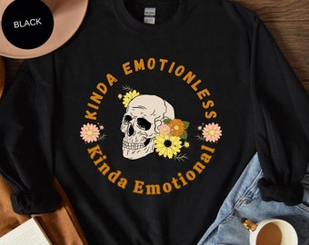 Unique Human Skull Sweatshirt | Kinda Emotionless | Kinda Emotional | Fall & Halloween Spooky Season | Seasonal Outfits | Funny Halloween