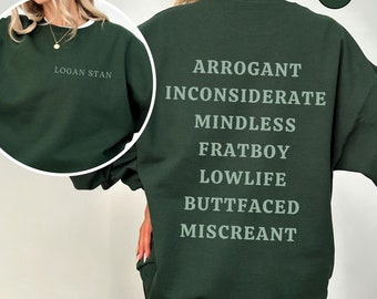 Logan Sweatshirt, Logan Shirt, TV Show Gifts, Show Merch, Funny Sweatshirt, Show Quote Sweatshirt, Fan Merch, Stan Shirt, Logan Stan Shirt