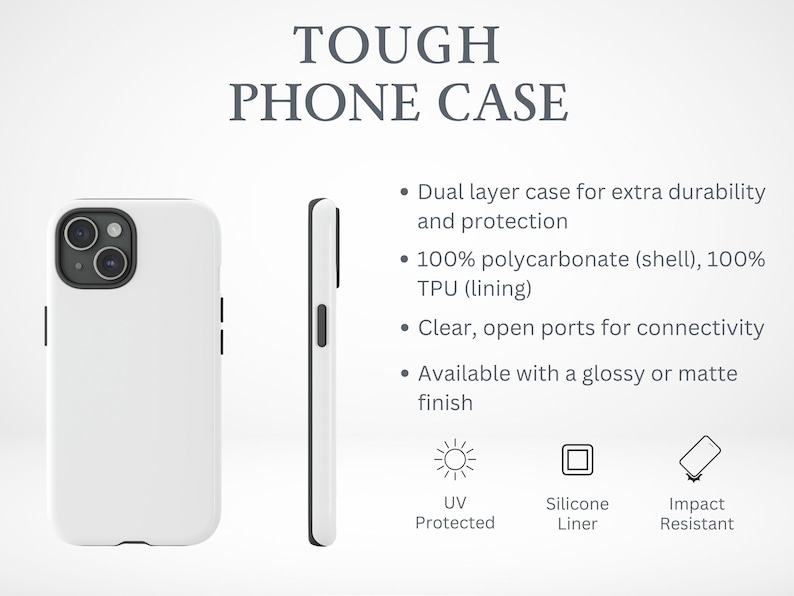 May include: White phone case with black accents, shown from multiple angles. The text "TOUGH PHONE CASE" is at the top. Features include dual-layer protection, UV protection, and a silicone liner. Available in glossy or matte finish.