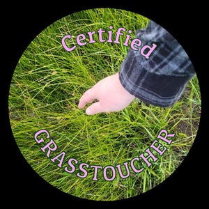 Certified Grass Toucher