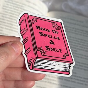 Book of Spells & Smut Sticker | Vinyl Sticker | Bookish Stickers | Witchy Stickers | Bookish Merch | Kindle Stickers | Fantasy Stickers