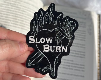 Slow Burn Sticker (Black) | Vinyl Sticker | Bookish Stickers | Kindle Stickers | Romance Reader | Kindle Decal | Book Lover Gifts
