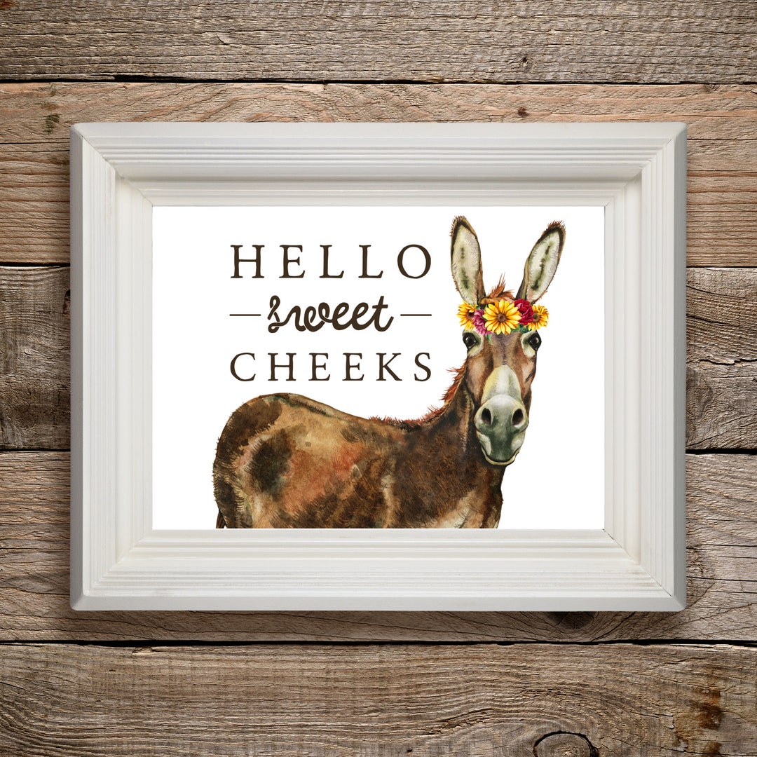 Hello Sweet Cheeks, Donkey, Bathroom Wall Decor, Printable Digital Wall