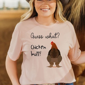 Guess What Chicken Butt Tee Funny Sarcastic Tshirt Cute Chicken T-shirt funny chicken Shirt Chicken Farmer Shirts, Chicken Mom Shirt Gift