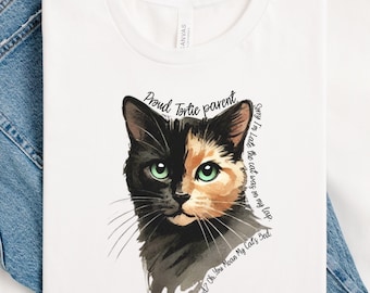 Proud Tortie Parent Tortoiseshell Cat Shirt Funny Graphic Kitty Lover Tee Sassy Cat Mom Gift Cool Cat Dad shirt Tortie Attitude Apparel Top