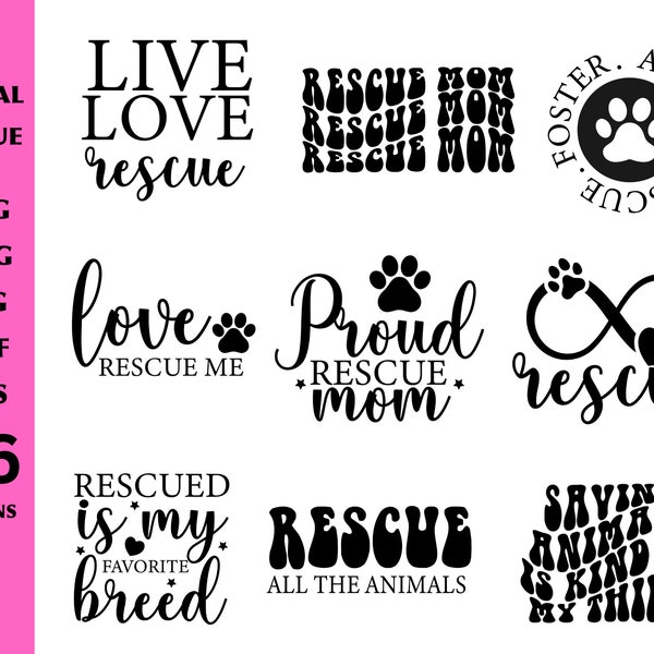 Animal Rescue Svg Bundle, Pet  Lover Svg, Pet Adoption Files, Rescue Quotes, Svg, Rescue Mom Svg, Shirt Svg, Svg Files For Cricut