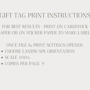 Puede incluir: Instrucciones de impresi&oacute;n para etiquetas de regalo. Las instrucciones recomiendan usar cartulina o papel adhesivo. Las instrucciones tambi&eacute;n recomiendan elegir la orientaci&oacute;n horizontal, escalar al 100% e imprimir 9 copias por p&aacute;gina.