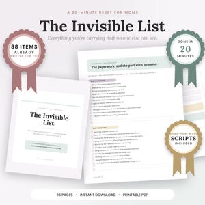 May include: A 16-page printable PDF titled The Invisible List, a 20-minute reset for mums. The document includes checklists with 88 items, word-for-word scripts, and sections titled The paperwork and the part with no name and What nobody sees.