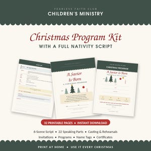 May include: A Christmas program kit for children's ministry featuring 32 printable pages, including a 6-scene nativity script, 22 speaking parts, invitations, programs, name tags, and certificates. The documents feature dark green scalloped borders.