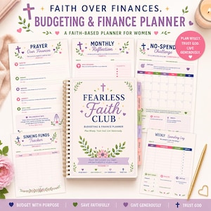 May include: A spiral-bound Fearless Faith Club budgeting and finance planner surrounded by loose-leaf pages including a prayer over finances, monthly reflection, no-spending challenge, and weekly spending log, all featuring floral accents and text.