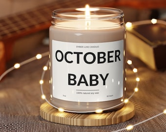 October Baby | Premium Scented Soy Birthday Candle, 9oz | Gift Quote Candle | Gift Idea for Friend | October Birthday Gift Halloween Fall