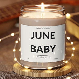 June Baby Candle | Premium Scented Soy Candle, 9oz | Gift Quote Candle | Gift Idea for Friend Holiday June Birthday Gift Cute Summer Spring