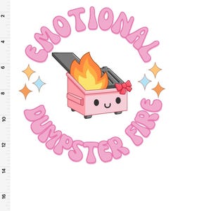 emotional dumpster fire shirt