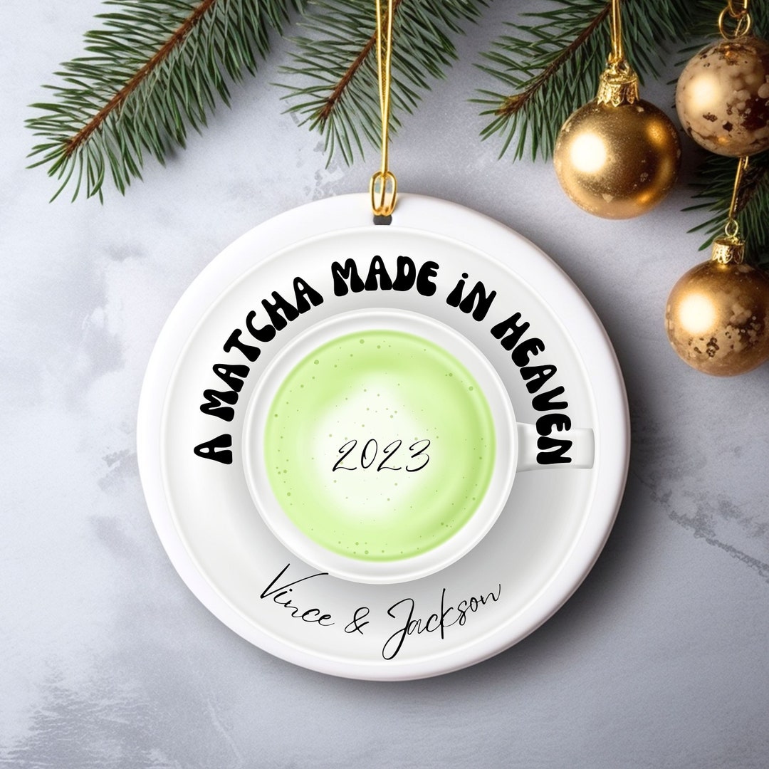 Matcha Ornament A Matcha Made in Heaven Christmas Ornament - Etsy