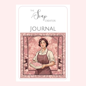 Peut inclure: Une illustration de style vintage d'une femme tenant une boîte de savons roses. L'illustration est sur un fond floral rose avec le texte "The Soap Creator Journal" en haut.