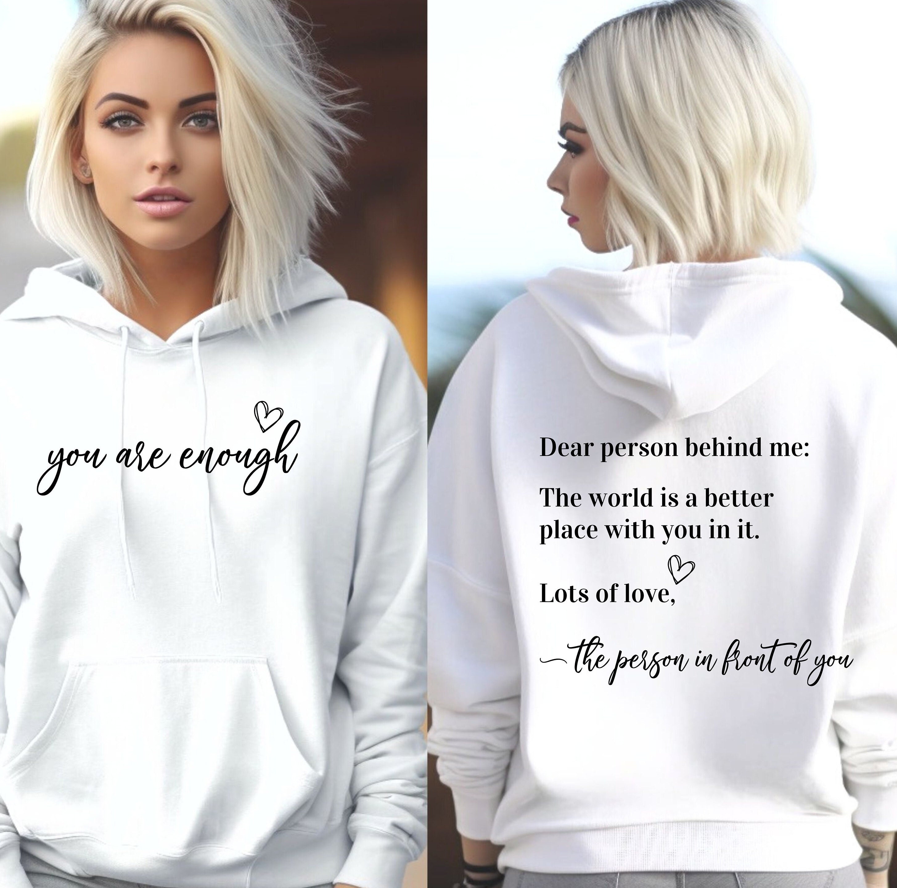 Gifting a “You Are Enough” Hoodie