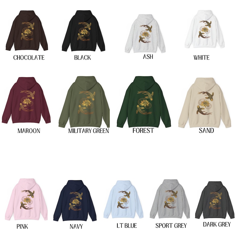 May include: A set of 13 hooded sweatshirts with a graphic print of two gold fish swimming in a lotus flower. The sweatshirts are available in a variety of colors, including chocolate, black, ash, white, maroon, military green, forest, sand, pink, navy, light blue, sport grey, and dark grey.