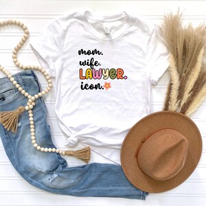 Lawyer Cotton Tee, Profession, Mom Gift, Wife, Attorney, Juris Doctor, Law Student, Graduation Law School