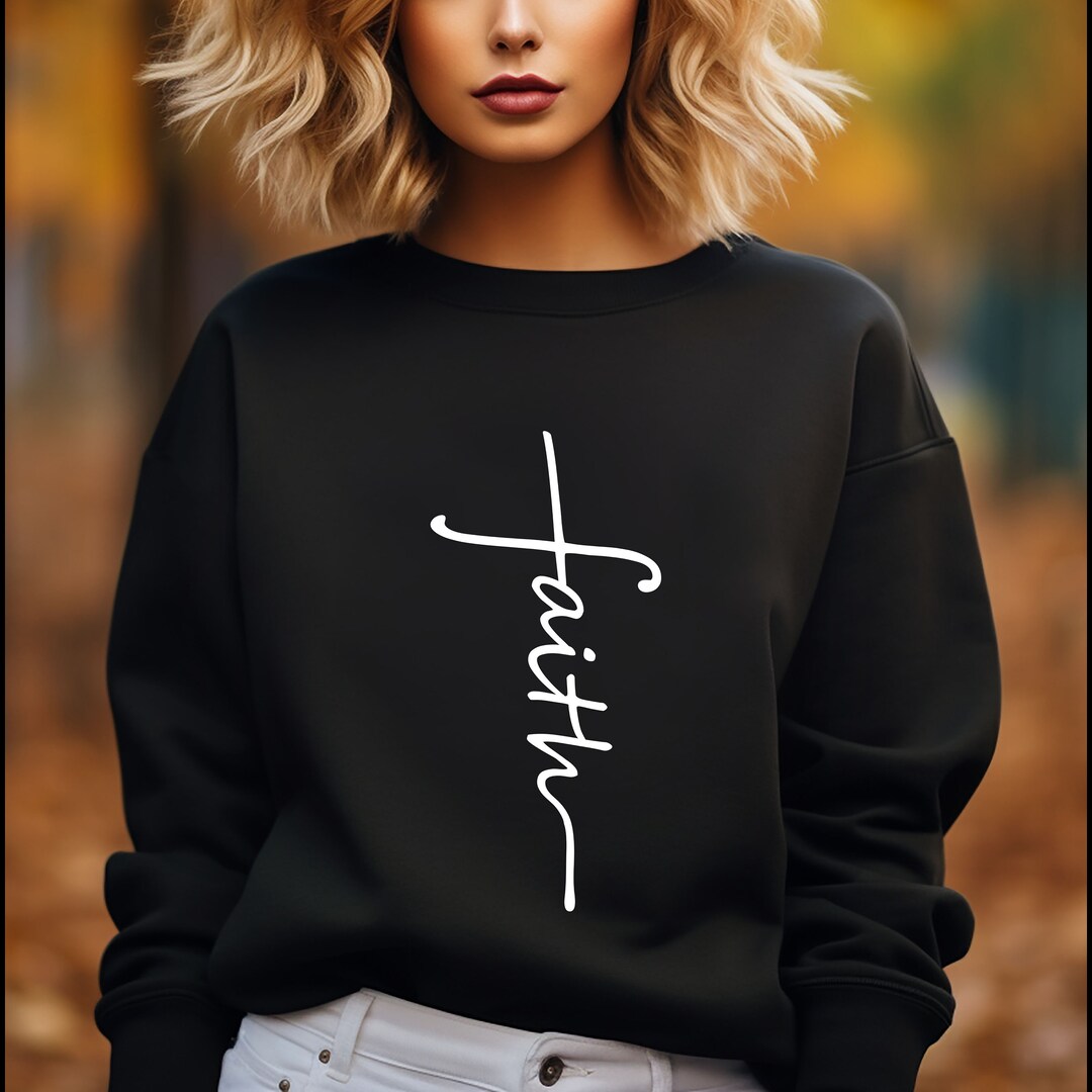 Faith Sweatshirt, Faith Cross Crewneck, Bible Verse Shirt, Religious ...