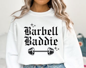 Workout Sweatshirt, Weightlifting Shirt, Barbell Baddie, Gym Rat, Fitness Coach, Gifts For Trainers, Pump Iron Shirt, Lifting Shirt