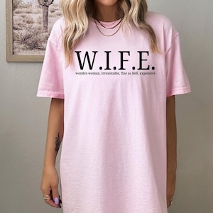 Lustiges Frau Shirt, Frau Humor T-Shirt, Frau Gag Geschenk, Perfekt für Geburtstage, Comfort Colors® Frau Geschenk von Mann Beste Frau Shirts Erwachsenen Humor Bild 8