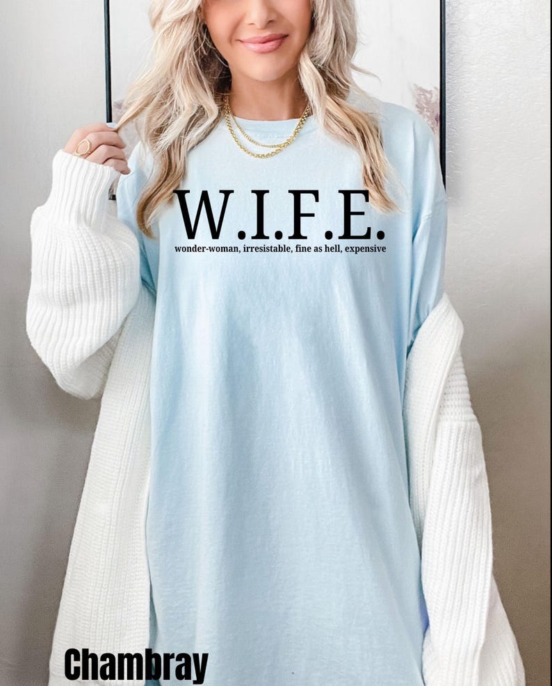 Lustiges Frau Shirt, Frau Humor T-Shirt, Frau Gag Geschenk, Perfekt für Geburtstage, Comfort Colors® Frau Geschenk von Mann Beste Frau Shirts Erwachsenen Humor Bild 9
