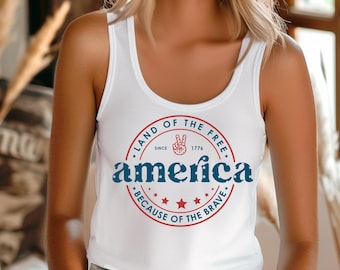 America Tank Top, Land of The Free Because of the Brave, Fourth of July T-Shirt, USA Tank Top, 4th of July Tank, Freedom Day Shirt