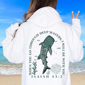 Christian Whale Shark Hoodie, Bible Verse Sweatshirt, Ocean Faith Sweater, Isaiah 43:2 God Shirt, Coconut Girl, Y2K