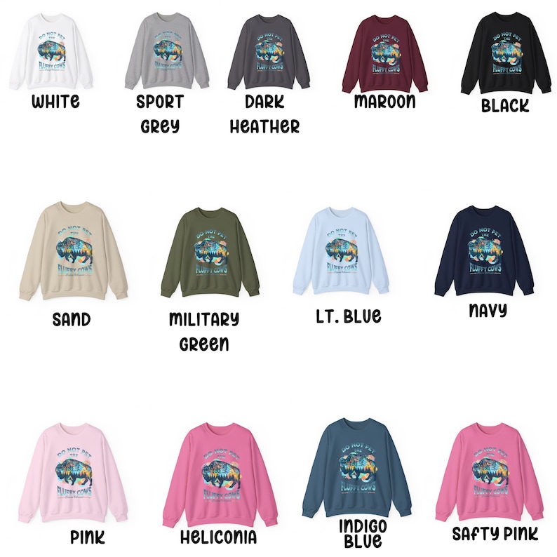 Pu&ograve; includere: Una collezione di 12 felpe con collo a girocollo in vari colori, con una grafica di un bisonte blu con il testo "Do Not Pet the Fluffy Cows". Le felpe sono disponibili in colori come bianco, grigio sportivo, grigio scuro, bordeaux, nero, sabbia, verde militare, blu chiaro, blu navy, rosa, heliconia, blu indaco e rosa sicurezza.