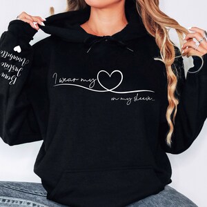 Personalized Mom HOODIE With Kids Names, I Wear My Heart on My Sleeve ...