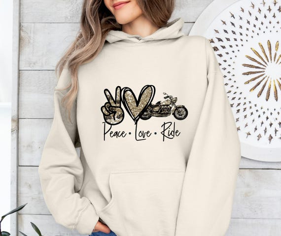 Motorcycle HOODIE, Biker Girl Hoodie, Rider Hoodie, Peace Love Ride Hoodie, Motorcycle Gifts, Ride or Die