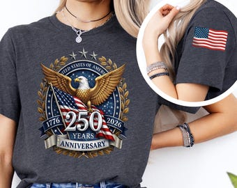 250th Anniversary America T-Shirt | American Flag Sleeve, USA America Tee
