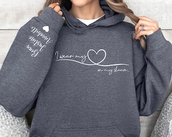 Personalized Mom HOODIE With Kids Names, I Wear My Heart On My Sleeve, Mama Sweatshirt, Mother's Day Gift from Kids, Personal Mother Gift