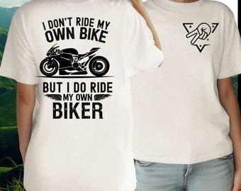 スポーツバイク モーターサイクルシャツ、自分のバイクには乗らないけど、自分のバイカーには乗る、面白いバイカーシャツ、コンフォートカラーズ®、モーターサイクルギフト
